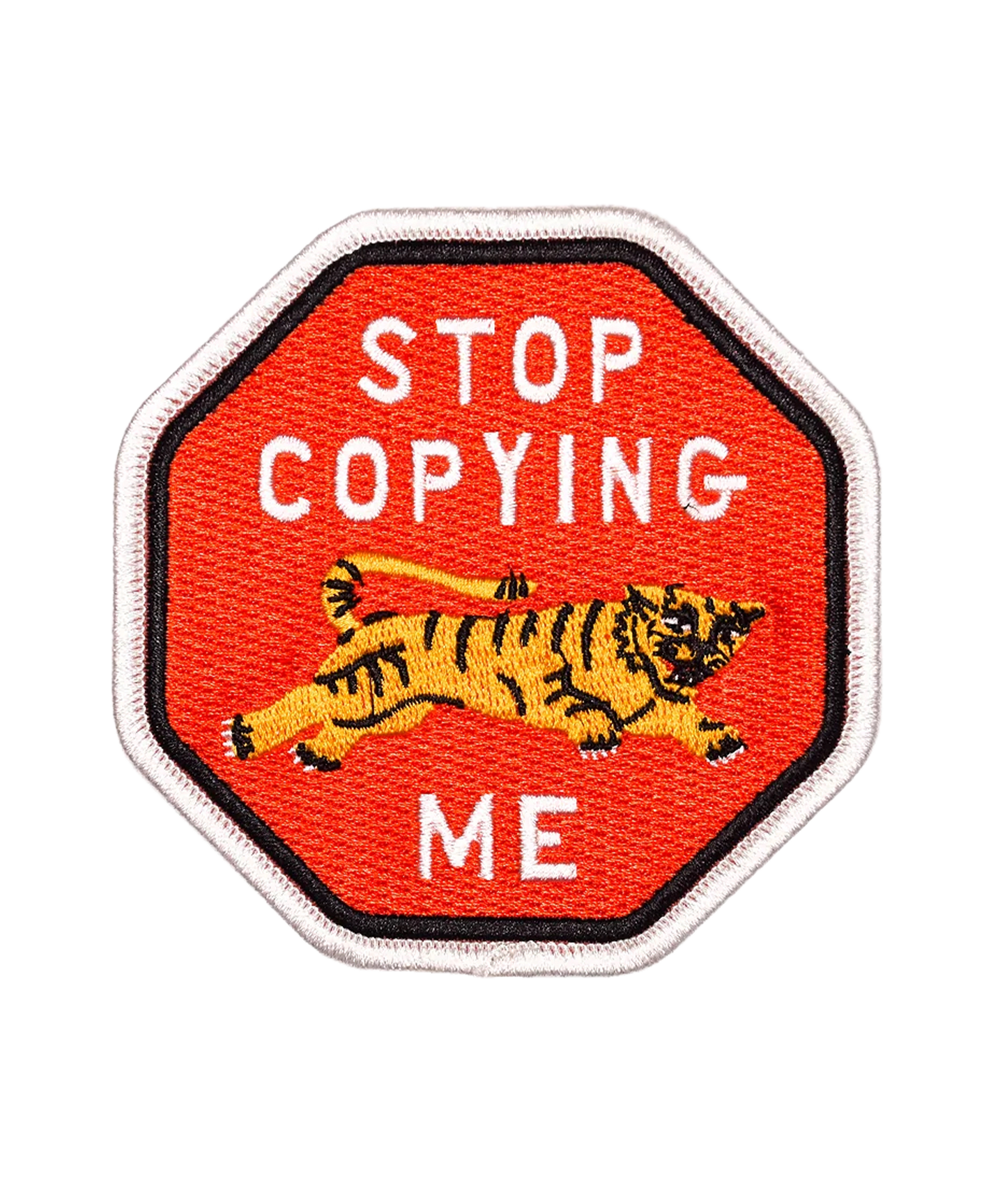Stop Copying Me Embroidered Patch