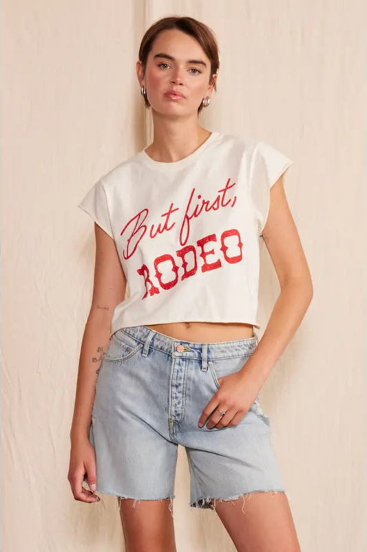 But First, Rodeo Cropped Tee