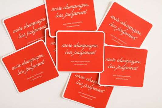 More Champagne, Less Judgement Waterproof Sticker - Mack & Harvie
