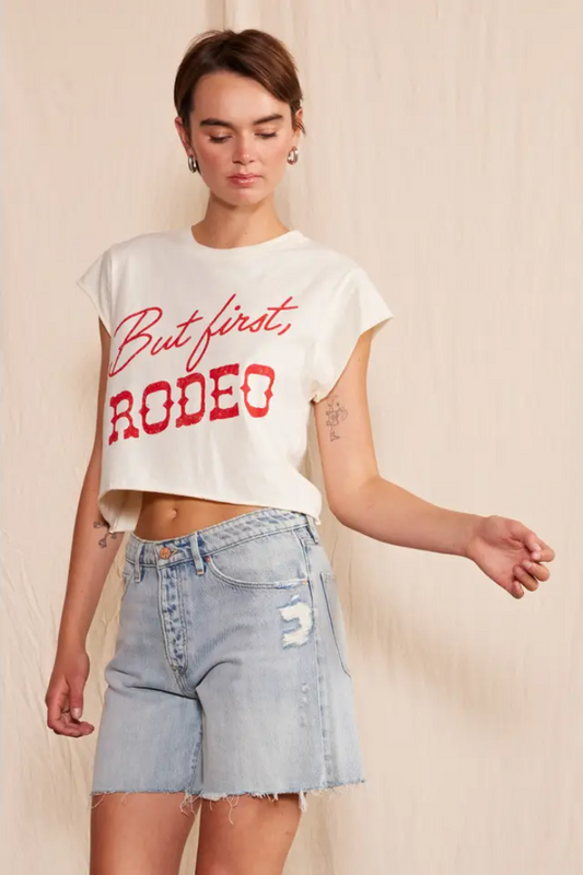 But First, Rodeo Cropped Tee