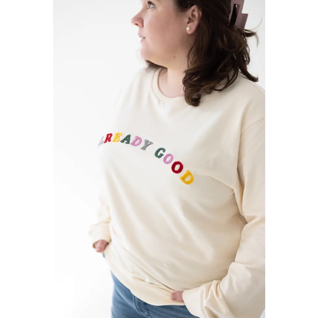 Already Good Embroidered Pullover | FREE SHIPPING