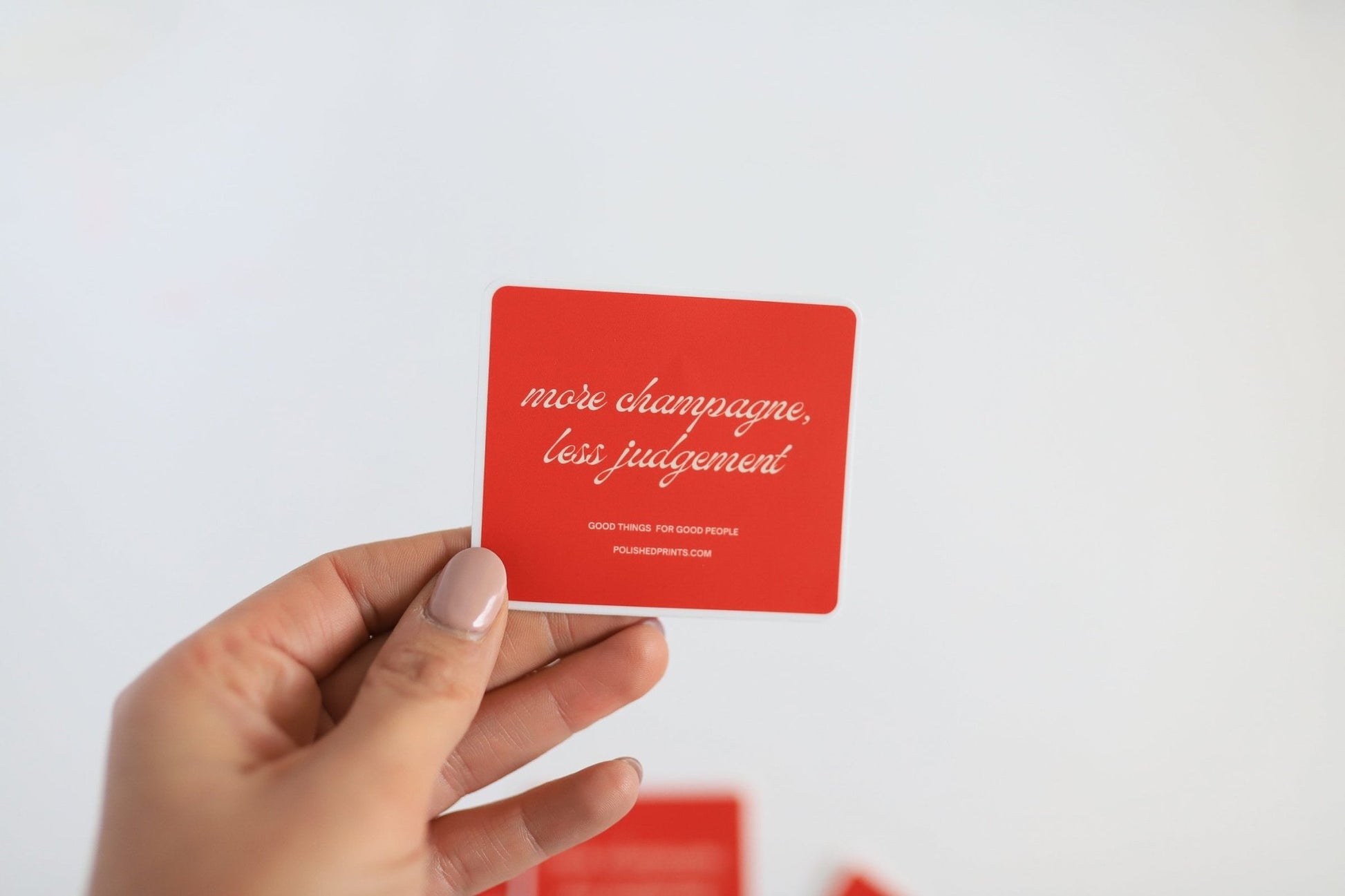 More Champagne, Less Judgement Waterproof Sticker - Mack & Harvie